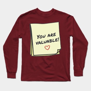 you are valuable Long Sleeve T-Shirt